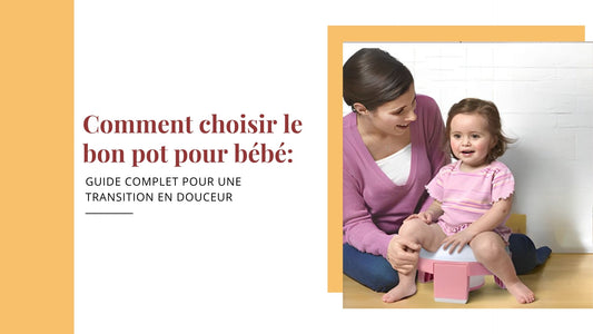 comment choisir le bon pot pour bébé